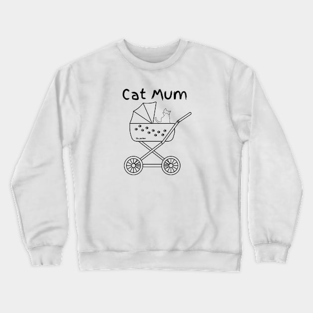 Cat Mum Crewneck Sweatshirt by Lyra-Witch